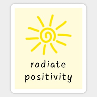 Radiate positivity Magnet